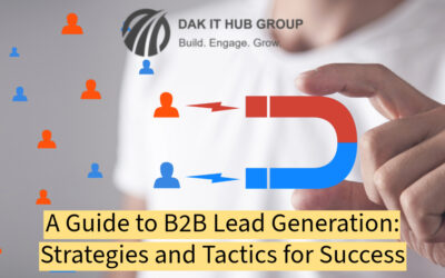 A Guide to B2B Lead Generation: Strategies and Tactics for Success