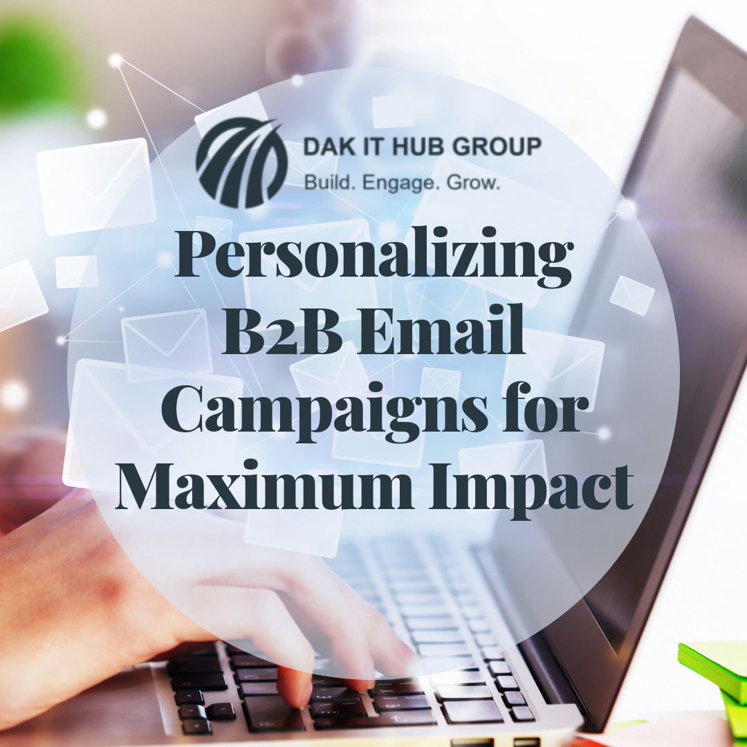 Personalizing B2B Email Campaigns for Maximum Impact