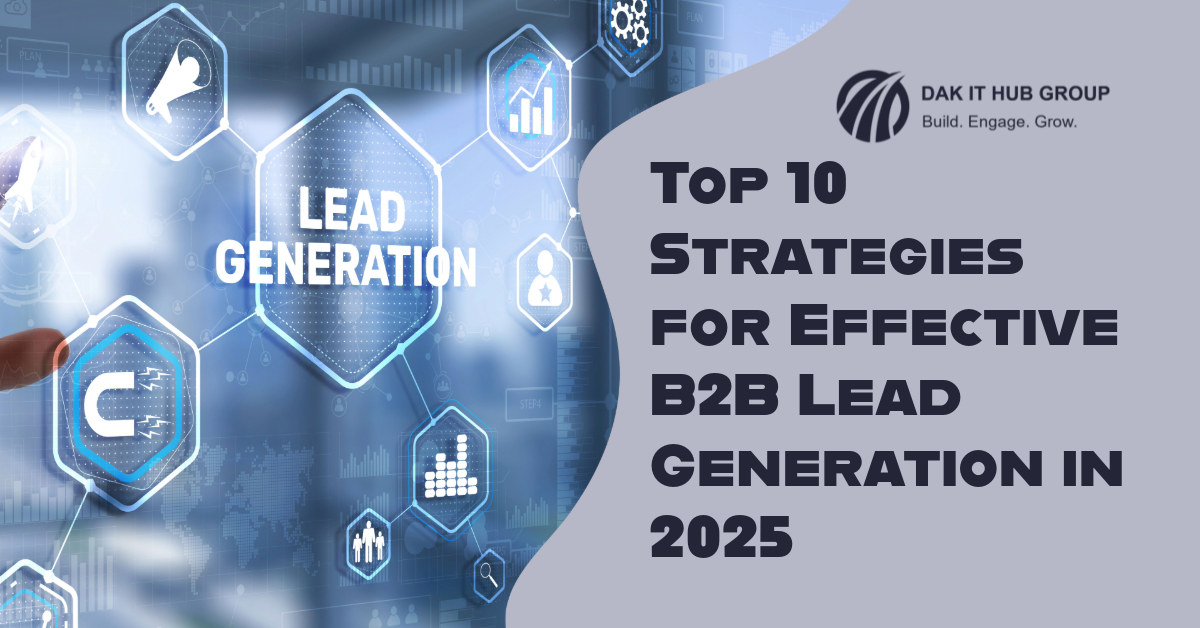 Top 10 Strategies for Effective B2B Lead Generation in 2025