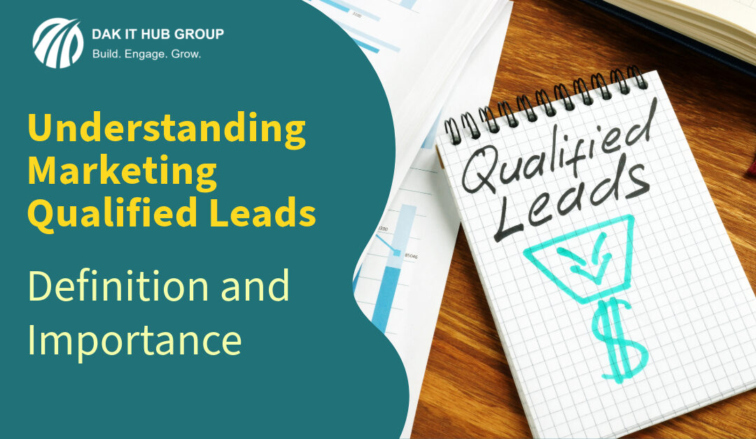 Understanding Marketing Qualified Leads: Definition and Importance