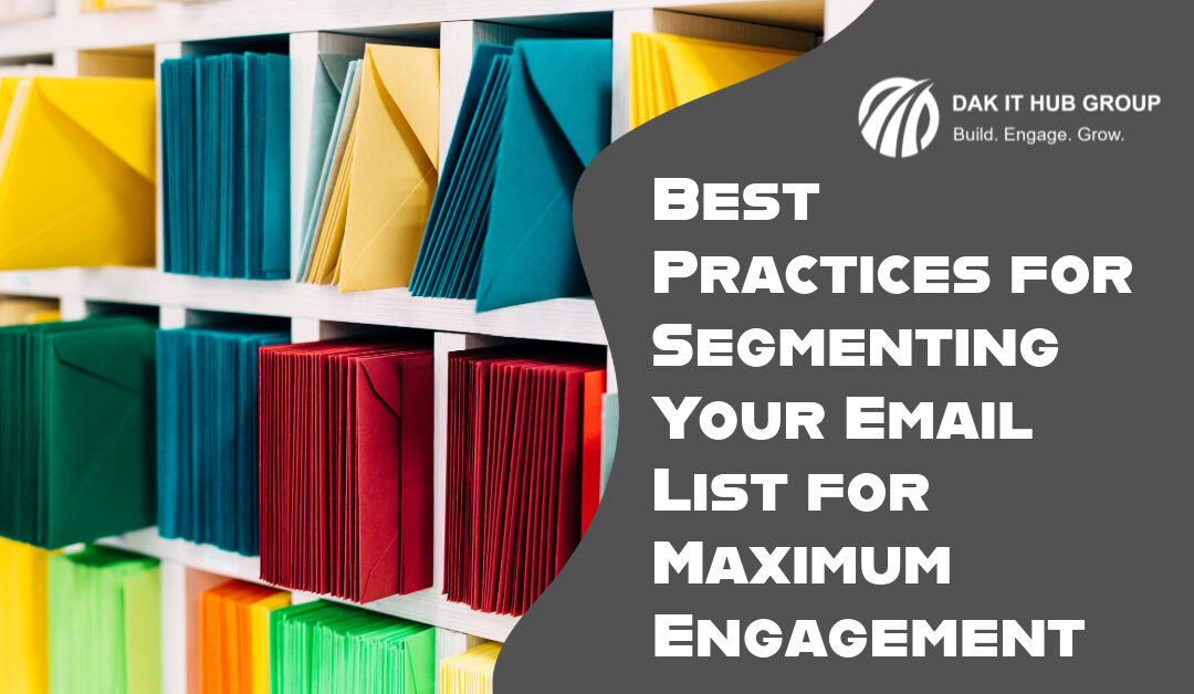 Best Practices for Segmenting Your Email List for Maximum Engagement