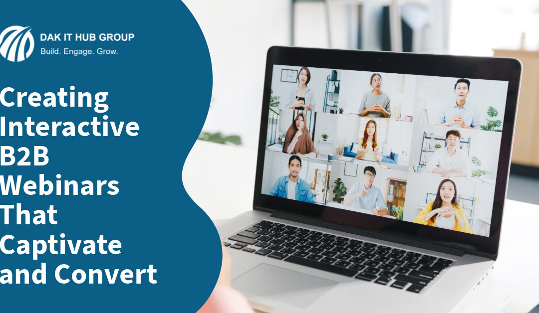 Creating Interactive B2B Webinars That Captivate and Convert