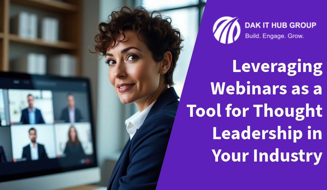 Leveraging Webinars as a Tool for Thought Leadership in Your Industry