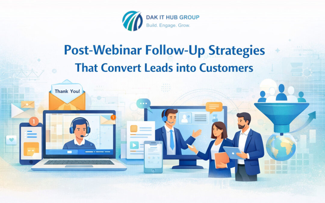 Post-Webinar Follow-Up Strategies That Convert Leads into Customers